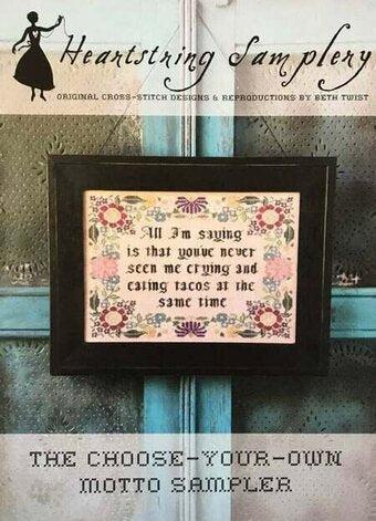 The Choose Your Own Motto Sampler by Heartstring Samplery