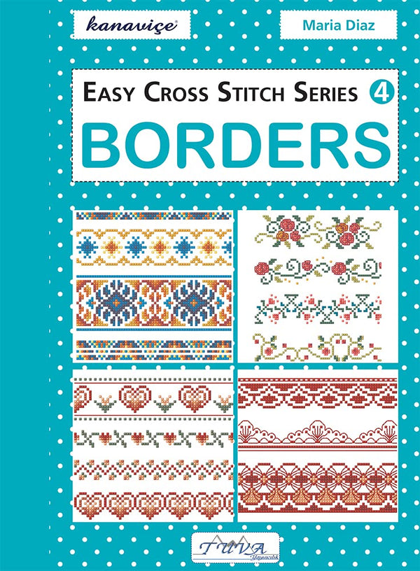 Easy Cross Stitch Series 4: Borders by Maria Diaz