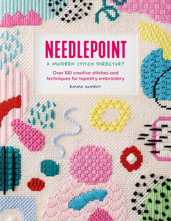 Needlepoint - A Modern Stitch Directory by Emma Homent