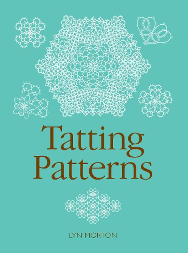 Tatting Patterns by Lyn Morton