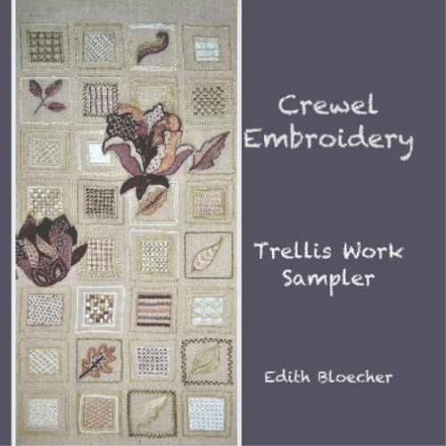 Crewel Work Embroidery: Trellis Work Sampler by Edith Bloecher