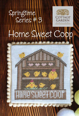 Springtime Series #3 - Home Sweet Coop (CGS 1055) by Cottage Garden Samplings