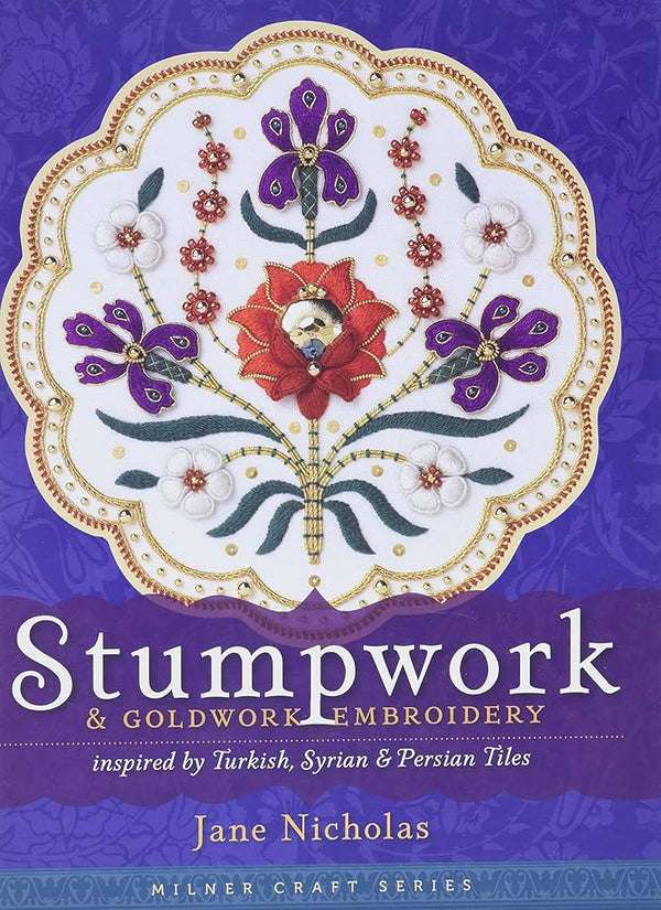 Stumpwork & Goldwork Embroidery by Jane Nicholas