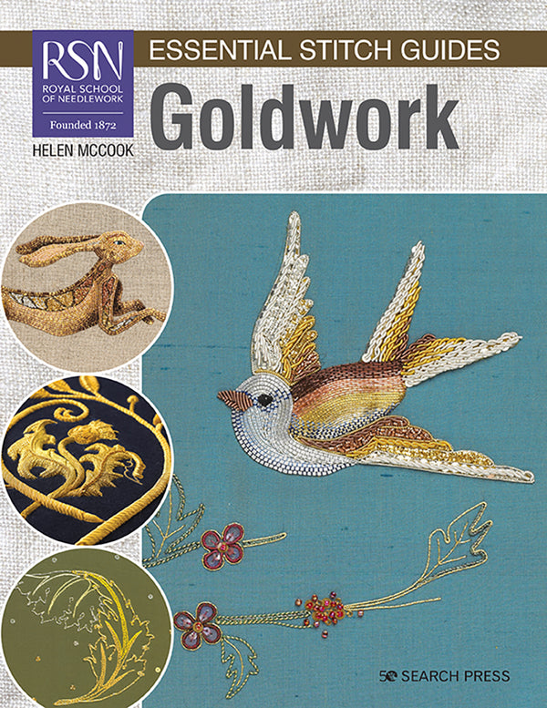 Goldwork: Royal School of Needlework Essential Stitch Guides by Helen McCook