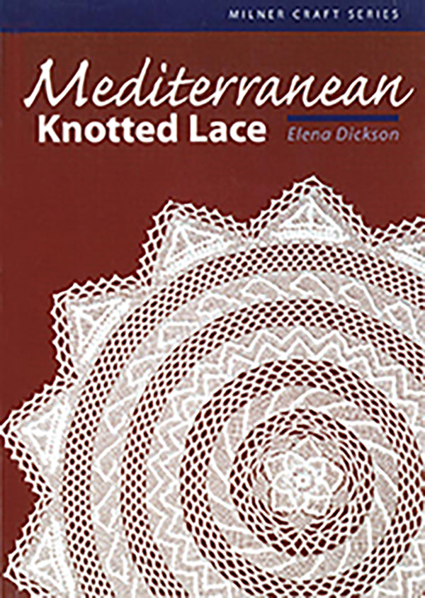 Mediterranean Knotted Lace by Elena Dickson