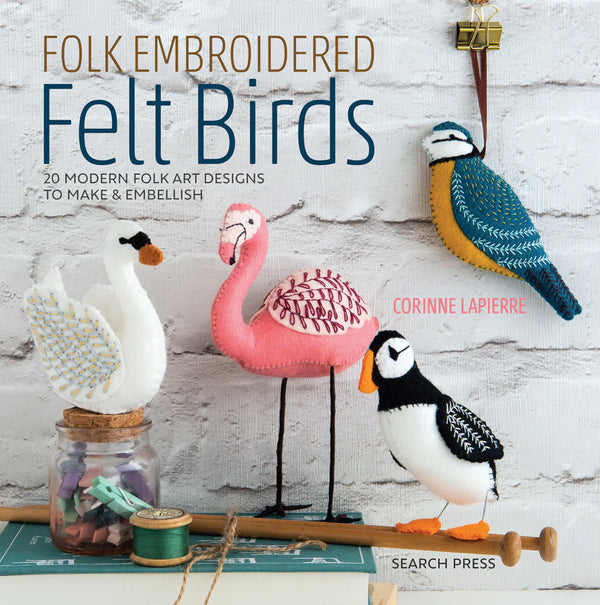 Folk Embroidered Felt Birds with Felt Bundle by Corinne Lapierre