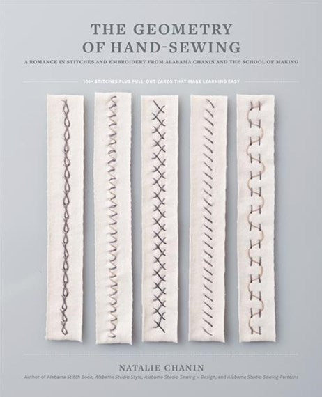 The Geometry of Hand-Sewing - A Romance in Stitches and Embroidery from Alabama Chanin and The School of Making by Natalie Chapin