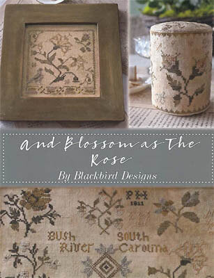 And Blossom as the Rose by Blackbird Designs