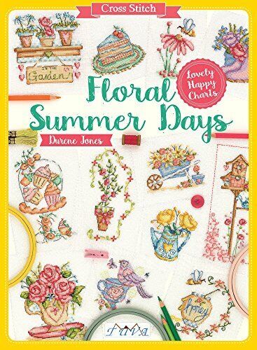 Floral Summer Days - Lovely Happy Charts by Durene Jones