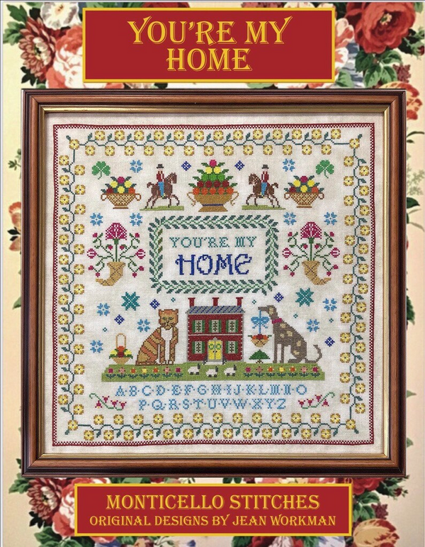 You're My Home by Monticello Stitches