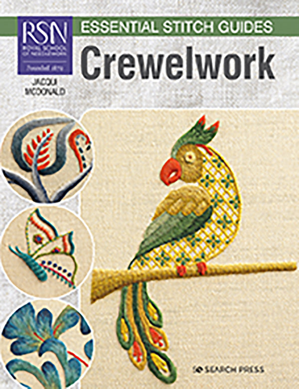Crewelwork: Royal School of Needlework Essential Stitch Guides by Jacqui McDonald