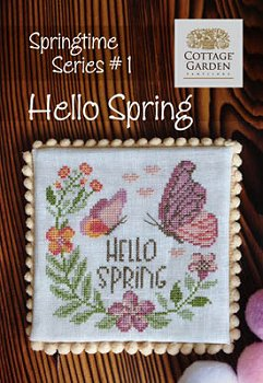 Springtime Series #1 - Hello Spring (CGS 1053) by Cottage Garden Samplings