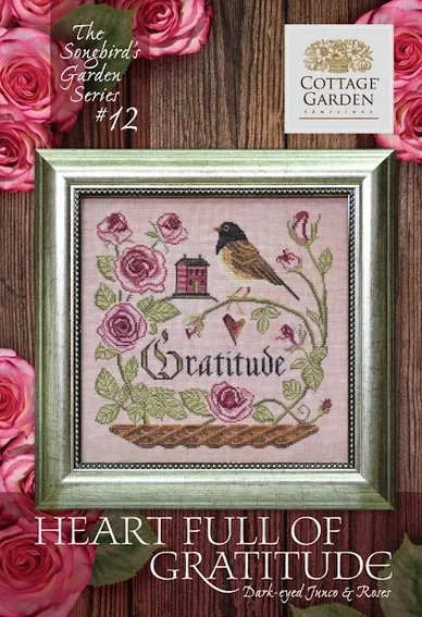 Songbird's Garden Series #12 - Heart Full of Gratitude (CGS 1052) by Cottage Garden Samplings